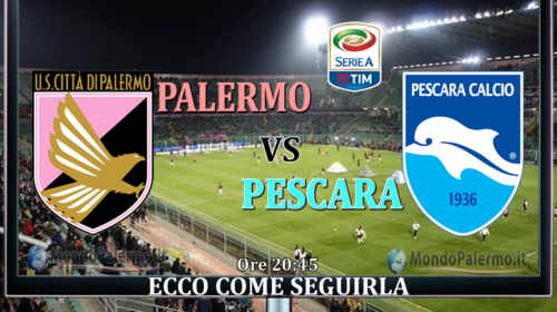 Palermo-Pescara: Ecco come seguirla in Tv e Streaming