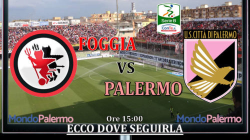 Foggia-Palermo: Ecco come seguirla in Tv e Streaming