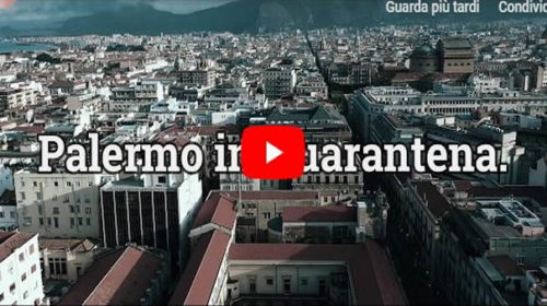 Palermo in quarantena per il Coronavirus: le immagini che faranno storia della città deserta 📹 VIDEO