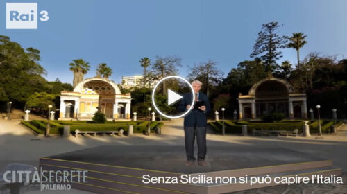 “Città Segrete” Palermo protagonista della serata di Rai 3: ecco l’anticipazione – VIDEO